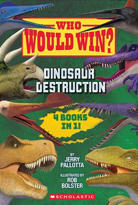 Who Would Win?: Dinosaur Destruction-..