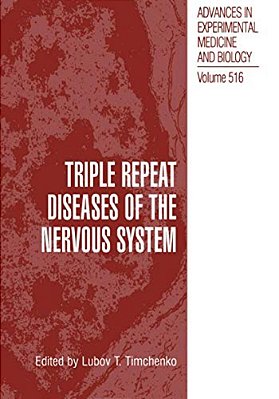 Triple Repeat Diseases Of The Nervous Systems-..