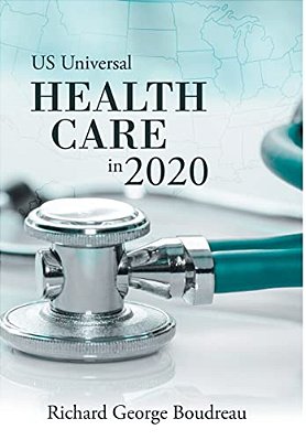 US Universal Health Care In 2020-..