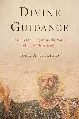 Divine Guidance: Lessons For Today From The World Of Early Christianity-..