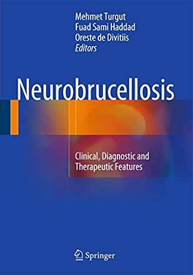 Neurobrucellosis: Clinical, Diagnostic And Therapeutic Features-..