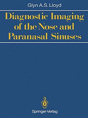 Diagnostic Imaging Of The Nose And Paranasal Sinuses-..