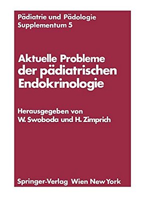 Aktuelle Probleme Der Pädiatrischen Endokrinologie: Symposium, Wien, 28. September 1976-..