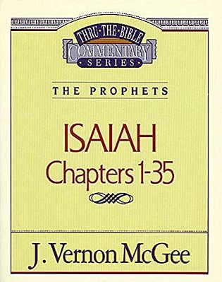 Thru The Bible Vol. 22: The Prophets (Isaiah 1-35): 22-..