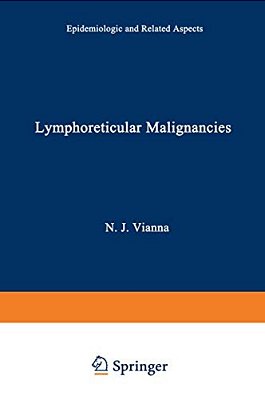 Lymphoreticular Malignancies: Epidemiologic And Related Aspects-..