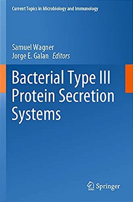 Bacterial Type III Protein Secretion Systems-..