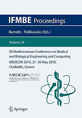 XII Mediterranean Conference On Medical And Biological Engineering And Computing 2010: Medicon 2010, 27-30 May 2010, Chalkidiki, Greece-..