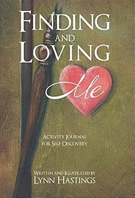Finding And Loving Me: Activity Journal For Self-Discovery-..