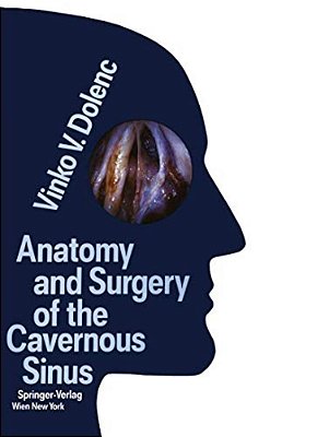 Anatomy And Surgery Of The Cavernous Sinus-..
