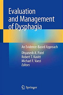 Evaluation And Management Of Dysphagia: An Evidence-Based Approach-..