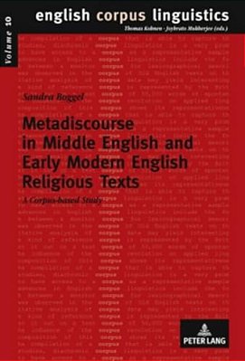 Metadiscourse In Middle English And Early Modern English Religious Texts: A Corpus-Based Study-..
