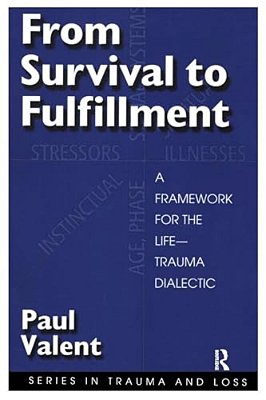 From Survival To Fulfilment: A Framework For Traumatology-..
