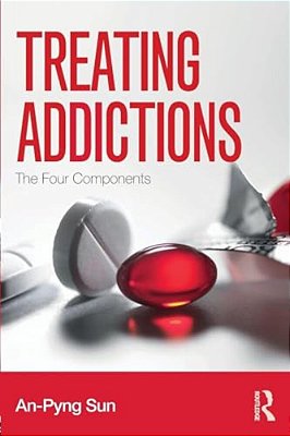 Treating Addictions: The Four Components-..