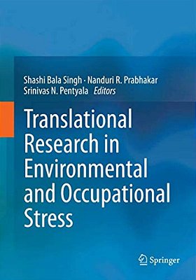 Translational Research In Environmental And Occupational Stress-..