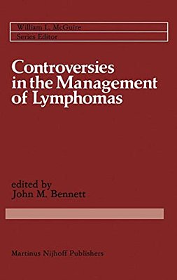 Controversies In The Management Of Lymphomas: Including Hodgkin's Disease-..