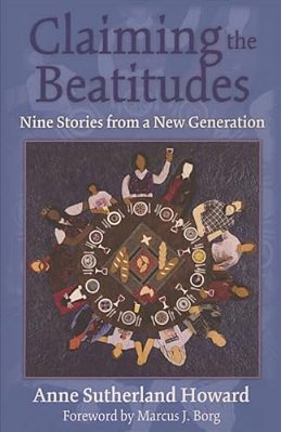 Claiming The Beatitudes: Nine Stories From A New Generation-..