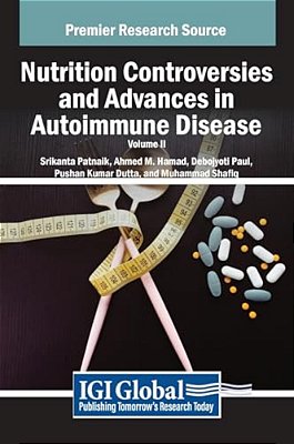 Nutrition Controversies And Advances In Autoimmune Disease, Vol 2-..