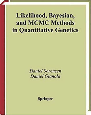 Likelihood, Bayesian, And Mcmc Methods In Quantitative Genetics-..
