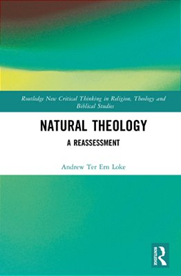 Natural Theology: A Reassessment-..