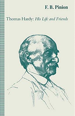 Thomas Hardy: His Life And Friends-..