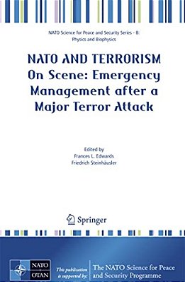 Nato And Terrorism: On Scene: New Challenges For First Responders And Civil Protection-..