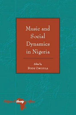 Music And Social Dynamics In Nigeria-..