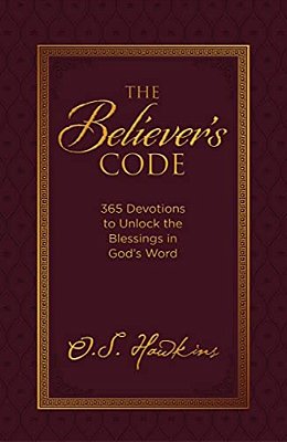 The Believer's Code: 365 Devotions To Unlock The Blessings In God's Word-..