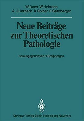 Neue Beiträge Zur Theoretischen Pathologie-..