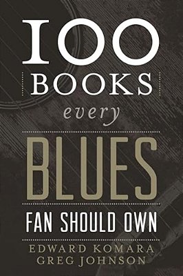 100 Books Every Blues Fan Should Own-..