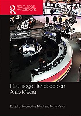 Routledge Handbook On Arab Media-..