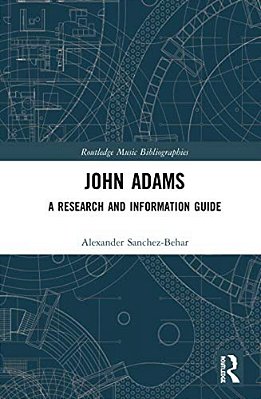 John Adams: A Research And Information Guide-..