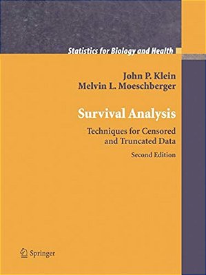 Survival Analysis: Techniques For Censored And Truncated Data-..