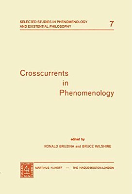 Crosscurrents In Phenomenology-..
