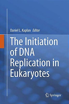 The Initiation Of Dna Replication In Eukaryotes-..