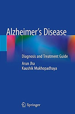 Alzheimer's Disease: Diagnosis And Treatment Guide-..
