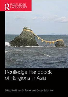 Routledge Handbook Of Religions In Asia-..