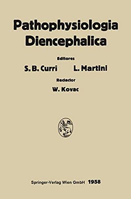 Pathophysiologia Diencephalica: Symposium Internationale, Milano, 1956-..
