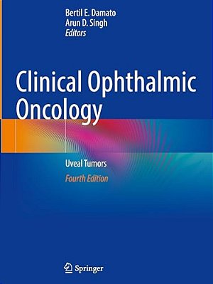 Clinical Ophthalmic Oncology: Uveal Tumors-..