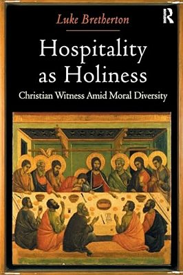 Hospitality As Holiness: Christian Witness Amid Moral Diversity-..