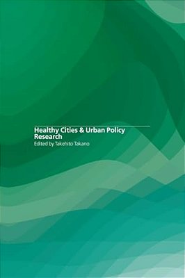 Healthy Cities And Urban Policy Research-..
