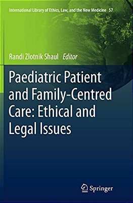 Paediatric Patient And Family-Centred Care: Ethical And Legal Issues-..