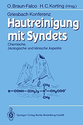 Hautreinigung Mit Syndets: Chemische, Ökologische Und Klinische Aspekte-..