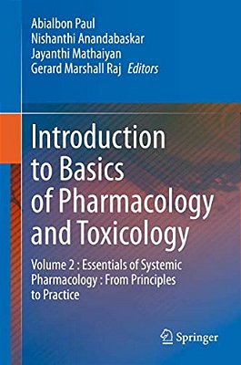 Introduction To Basics Of Pharmacology And Toxicology: Volume 2: Essentials Of Systemic Pharmacology: From Principles To Practice-..