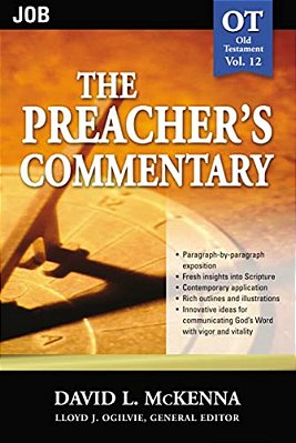 The Preacher's Commentary - Vol. 12: Job: 12-..
