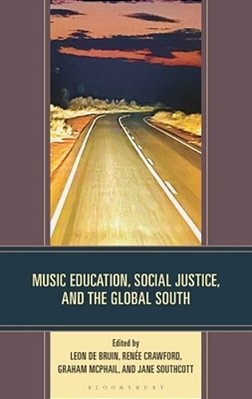 Music Education, Social Justice, And The Global South-..