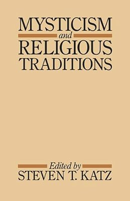 Mysticism And Religious Traditions-..