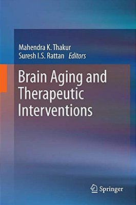 Brain Aging And Therapeutic Interventions-..