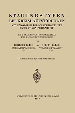 Stauungstypen Bei Kreislaufstörungen: Mit Besonderer Berücksichtigung Der Exsudativen Perikarditis-..