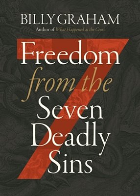 Freedom From The Seven Deadly Sins-..