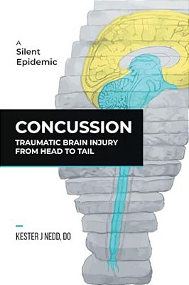 Concussion: Traumatic Brain Injury From Head To Tail-..